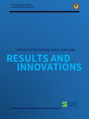 cover image of National Institute of Corrections Report to the Nation FY 2018: Results and Innovations